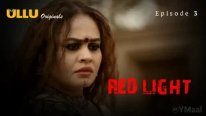 Red Light Ullu Web Series Episode 3