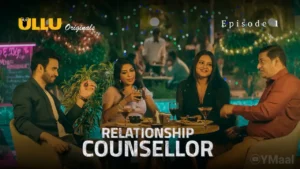 Relationship Counsellor Ullu Web Series Episode 1