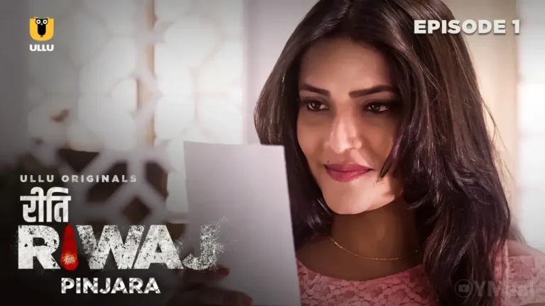 Riti Riwaj Pinjara Ullu Web Series Episode 1