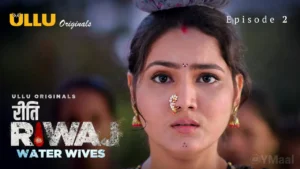 Riti Riwaj Water Wives Ullu Web Series Episode 2