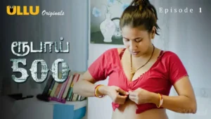 Rupay 500 Ullu Web Series Episode 1