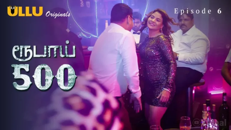 Rupay 500 Ullu Web Series Episode 6