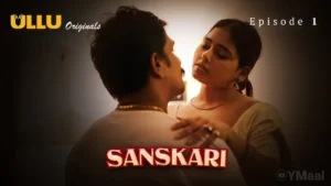 Sanskari Ullu Web Series Episode 1