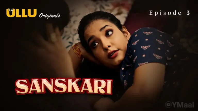 Sanskari Ullu Web Series Episode 3