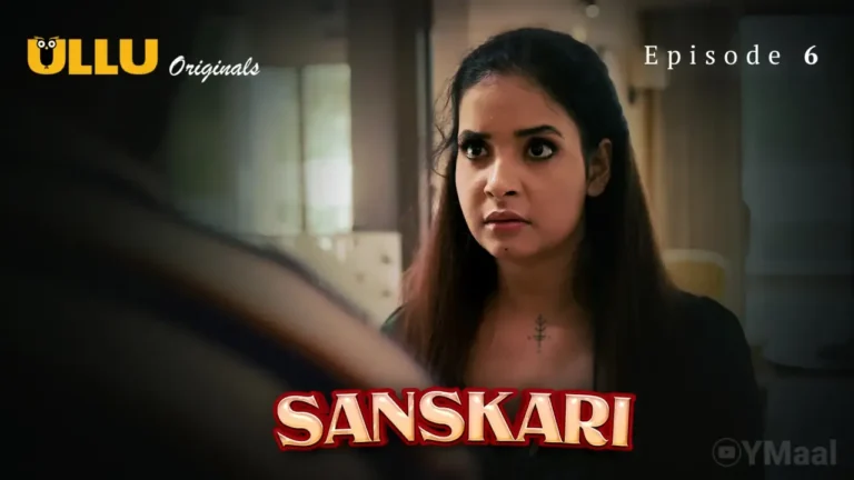 Sanskari Ullu Web Series Episode 6