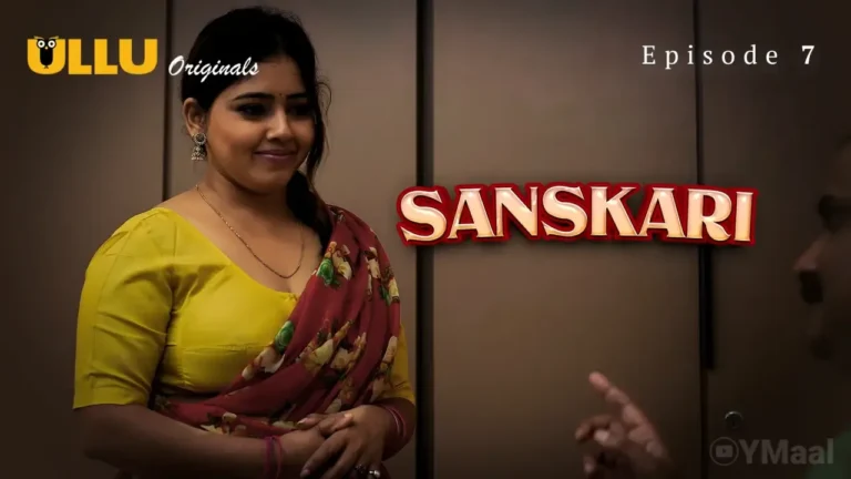 Sanskari Ullu Web Series Episode 7
