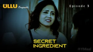 Secret Ingredient Ullu Web Series Episode 3