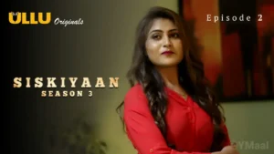 Siskiyaan 3 Ullu Web Series Episode 2
