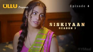 Siskiyaan 3 Ullu Web Series Episode 4