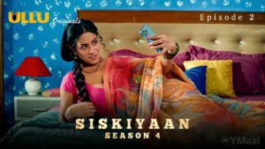 Siskiyaan 4 Ullu Web Series Episode 2