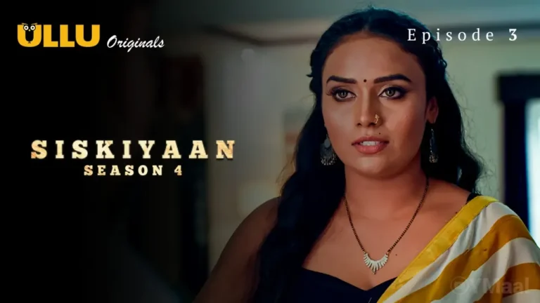 Siskiyaan 4 Ullu Web Series Episode 3