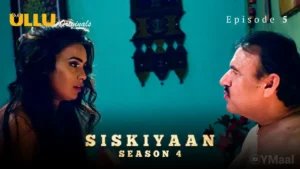 Siskiyaan 4 Ullu Web Series Episode 5