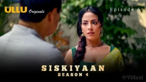 Siskiyaan 4 Ullu Web Series Episode 6