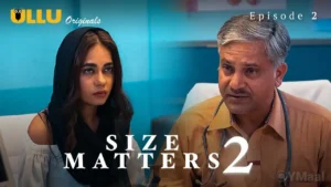 Size Matters 2 Ullu Web Series Episode 2