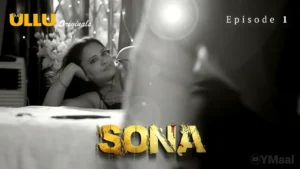 Sona Ullu Web Series Episode 1