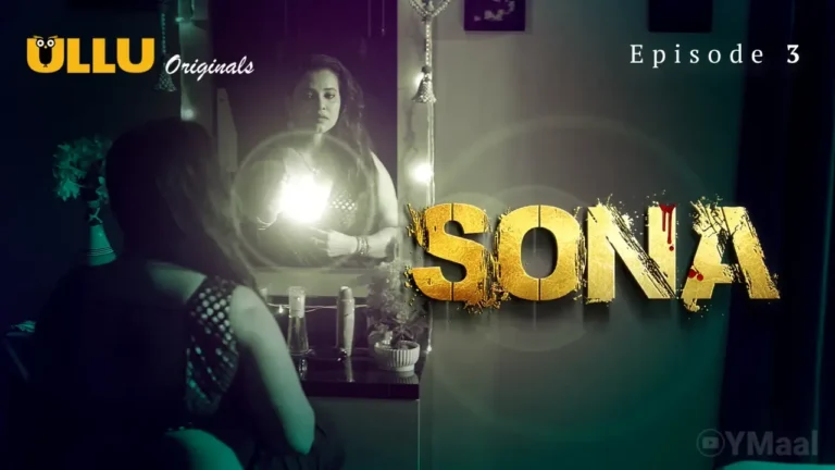 Sona Ullu Web Series Episode 3