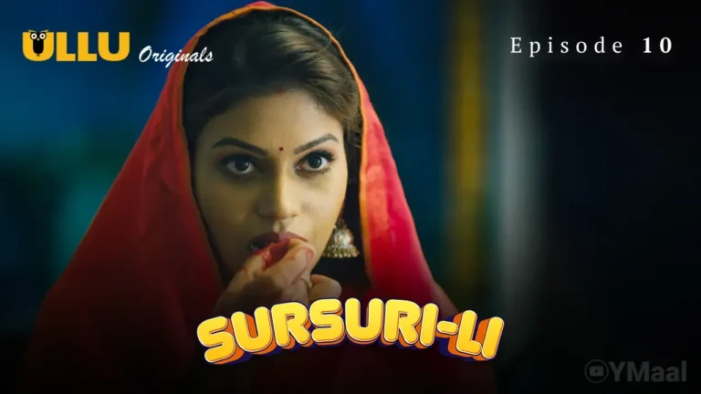 Sursuri Li Ullu Web Series Episode 10