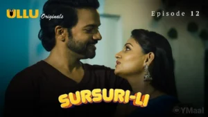 Sursuri Li Ullu Web Series Episode 12