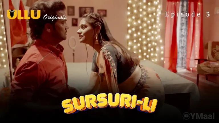 Sursuri Li Ullu Web Series Episode 3