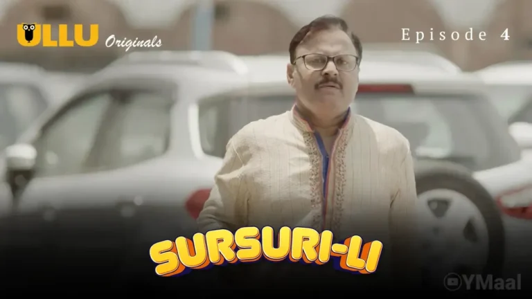 Sursuri Li Ullu Web Series Episode 4