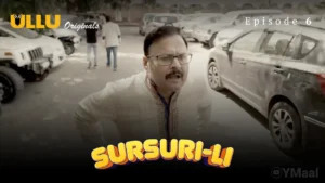 Sursuri Li Ullu Web Series Episode 6
