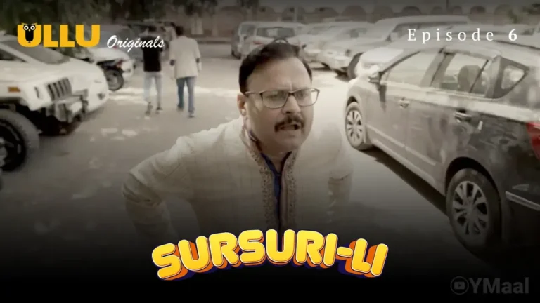 Sursuri Li Ullu Web Series Episode 6