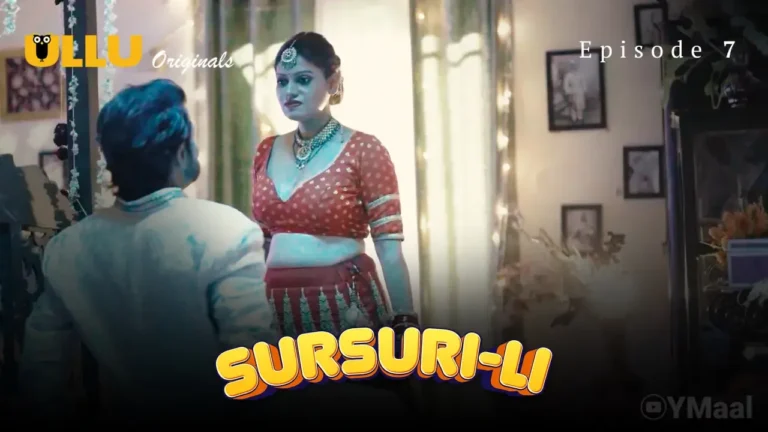 Sursuri Li Ullu Web Series Episode 7