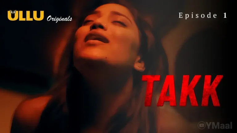 Takk Ullu Web Series Episode 1