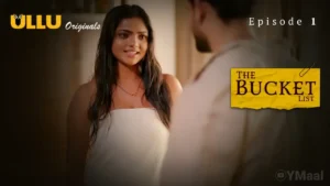 The Bucket List Ullu Web Series Episode 1