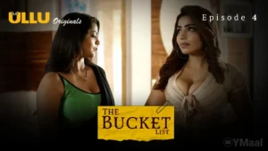 The Bucket List Ullu Web Series Episode 4
