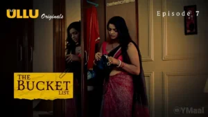 The Bucket List Ullu Web Series Episode 7