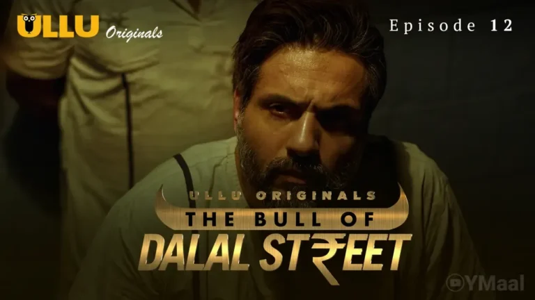The Bull Of Dalal Street Ullu Web Series Episode 12