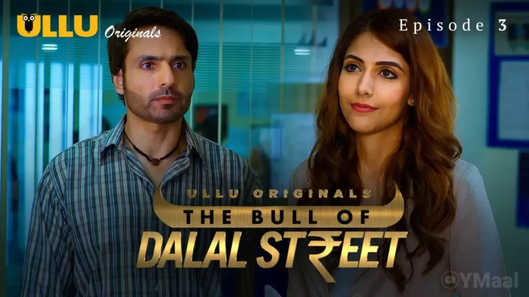 The Bull Of Dalal Street Ullu Web Series Episode 3