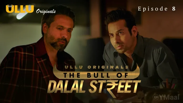 The Bull Of Dalal Street Ullu Web Series Episode 8