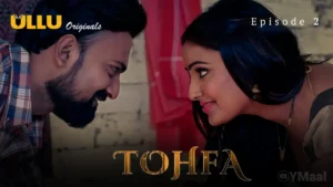 Tohfa Ullu Web Series Episode 2