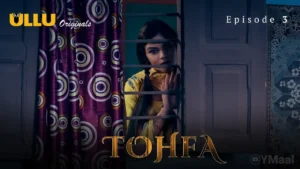 Tohfa Ullu Web Series Episode 3