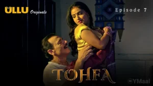 Tohfa Ullu Web Series Episode 7