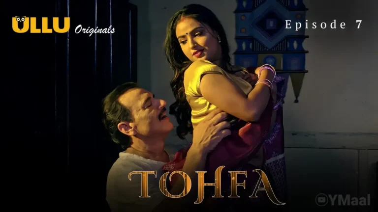 Tohfa Ullu Web Series Episode 7