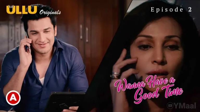 Wanna Have A Good Time Ullu Web Series Episode 2