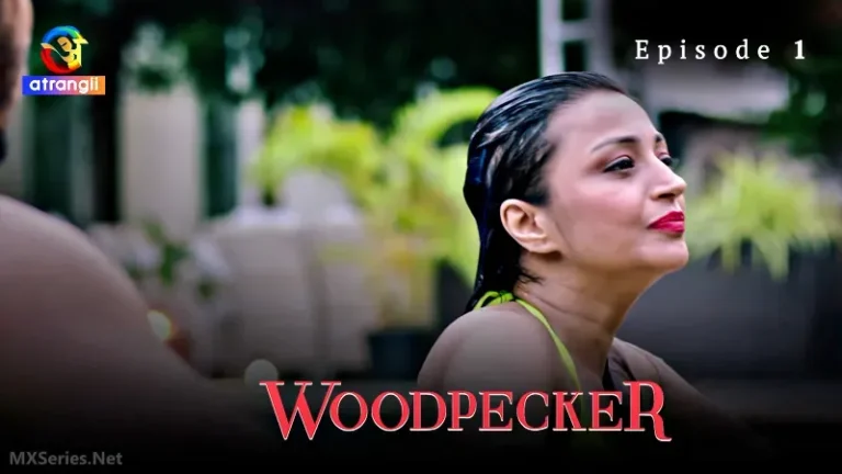Woodpecker Ullu Web Series Episode 1