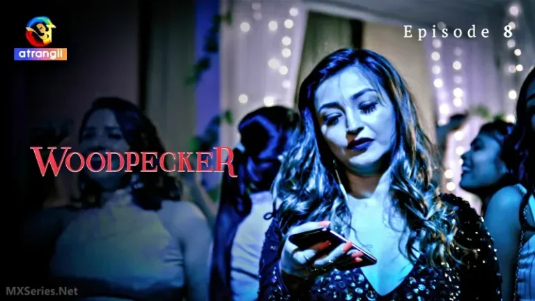 Woodpecker Ullu Web Series Episode 8
