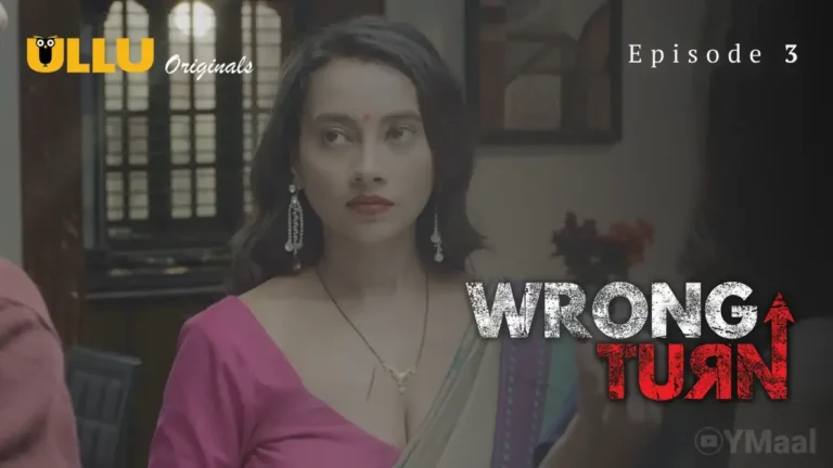 Wrong Turn Ullu Web Series Episode 3