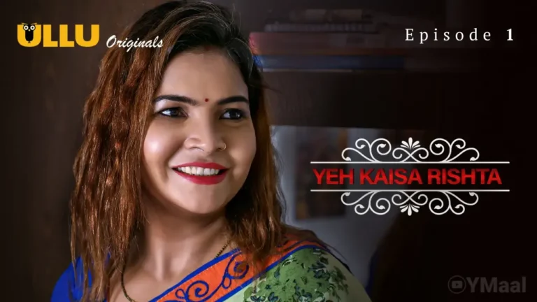 Yeh Kaisa Rishta Ullu Web Series Episode 1