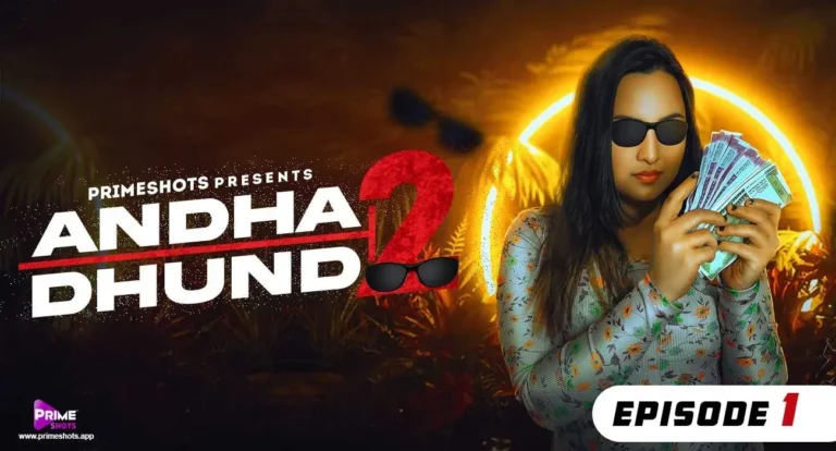Andha Dhundh Prime Shorts Web Series S02E01